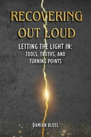 Recovering Out Loud: Letting the Light In