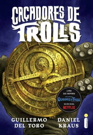 Ca?adores de trolls【電子書籍】[ Guillermo del Toro ]