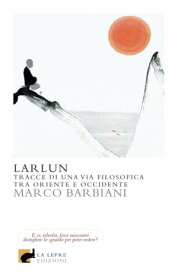 Larlun【電子書籍】[ Marco Barbiani ]
