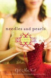 Needles and Pearls A Novel【電子書籍】[ Gil McNeil ]