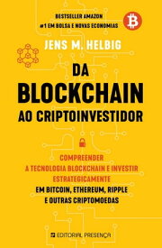 Da Blockchain ao Cryptoinvestidor【電子書籍】[ Jens M. Helbig ]