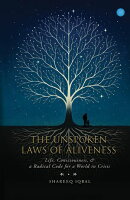 The Unspoken Laws of Aliveness