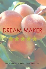 Dream Maker【電子書籍】[ Henrietta Dixon-Collier ]