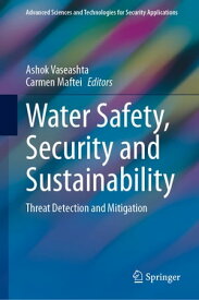 Water Safety, Security and Sustainability Threat Detection and Mitigation【電子書籍】