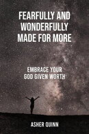 Fearfully And Wonderfully Made For More