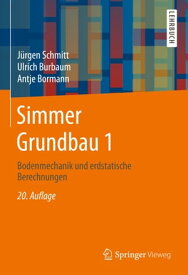 Simmer Grundbau 1 Bodenmechanik und erdstatische Berechnungen【電子書籍】[ J?rgen Schmitt ]