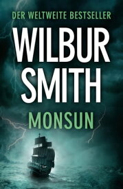 Monsun【電子書籍】[ Wilbur Smith ]