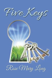 Five Keys【電子書籍】[ Rose Mary Long ]