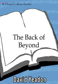 Back of Beyond【電子書籍】[ David Yeadon ]