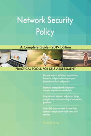 Network Security Policy A Complete Guide - 2019 Edition【電子書籍】[ Gerardus Blokdyk ]