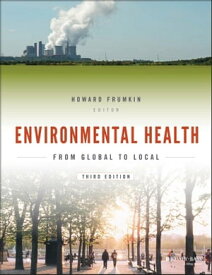 Environmental Health From Global to Local【電子書籍】