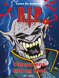 R.I.P. (3) - Vampyrens k?d og blod【電子書籍】[ Lasse Bo Andersen ]