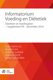Informatorium voor Voeding en Di?tetiek Dieetleer en Voedingsleer - Supplement 94 - december 2016【電子書籍】