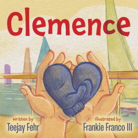 Clemence【電子書籍】[ Teejay Fehr ]