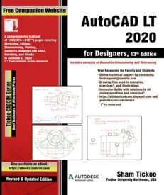 AutoCAD LT 2020 for Designers, 13th Edition【電子書籍】[ Sham Tickoo ]