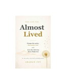 The Life You Almost Lived
