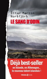 Le sang d'Odin【電子書籍】[ Ottar Martin Nordfjord ]