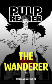 The Wanderer (comic/manga) PULP Comic, #2【電子書籍】[ Nicholas Salerno III ]