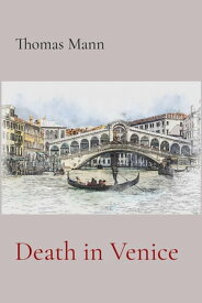 Death in Venice【電子書籍】[ Thomas Mann ]