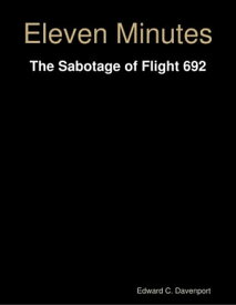 Eleven Minutes【電子書籍】[ Edward C. Davenport ]