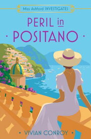 Peril in Positano【電子書籍】[ Vivian Conroy ]
