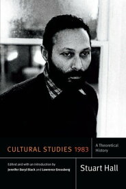 Cultural Studies 1983 A Theoretical History【電子書籍】[ Stuart Hall ]
