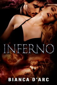 Inferno【電子書籍】[ Bianca D'Arc ]