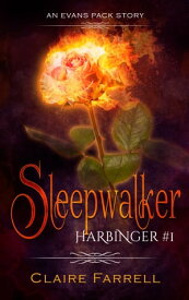 Sleepwalker (Harbinger #1)【電子書籍】[ Claire Farrell ]
