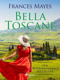 Bella Toscane【電子書籍】[ Frances Mayes ]