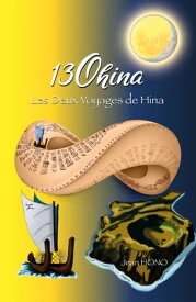 13Ohina Les Deux Voyages de Hina【電子書籍】[ Jean Hono ]