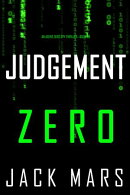 Judgment Zero (An Agent Zero Spy ThrillerーBook #23)