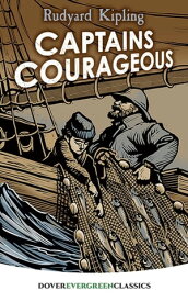 Captains Courageous【電子書籍】[ Rudyard Kipling ]