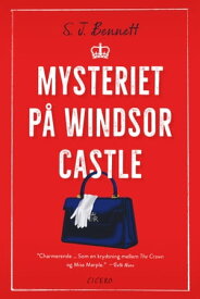 Mysteriet p? Windsor Castle【電子書籍】[ S.J. Bennett ]