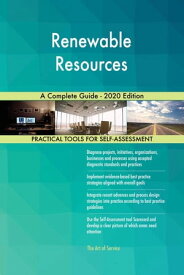 Renewable Resources A Complete Guide - 2020 Edition【電子書籍】[ Gerardus Blokdyk ]
