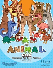 The Animal Walk Exercises for Good Posture【電子書籍】[ Val?rie Kempa ]