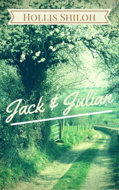 Jack & Julian【電子書籍】[ Hollis Shiloh ]