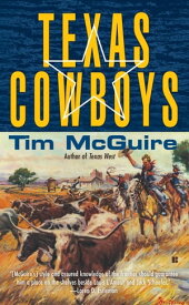 Texas Cowboys【電子書籍】[ Tim McGuire ]