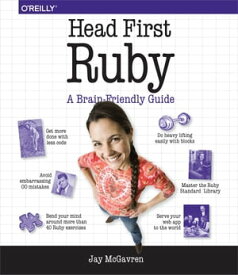 Head First Ruby A Brain-Friendly Guide【電子書籍】[ Jay McGavren ]