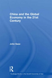 China and the Global Economy in the 21st Century【電子書籍】
