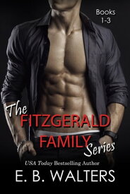 Fitzgerald Boxed Set Books 1-3【電子書籍】[ E. B. Walters ]