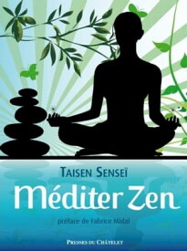 M?diter zen【電子書籍】[ Fabrice Midal ]