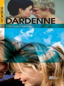 Jean-Pierre e Luc Dardenne 【電子書籍】[ Alessia Cervini ]