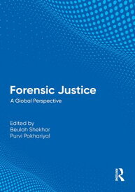 Forensic Justice A Global Perspective【電子書籍】