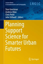 Planning Support Science for Smarter Urban Futures【電子書籍】