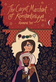 The Carpet Merchant of Konstantiniyya, Vol. I【電子書籍】[ Reimena Yee ]