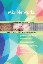 Mix Networks A Complete Guide - 2020 Edition【電子書籍】[ Gerardus Blokdyk ]