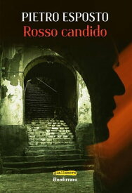Rosso candido【電子書籍】[ Pietro Esposto ]