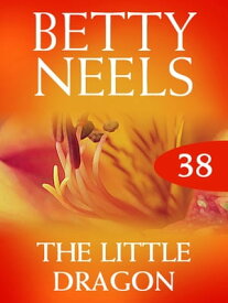 The Little Dragon (Betty Neels Collection, Book 38)【電子書籍】[ Betty Neels ]