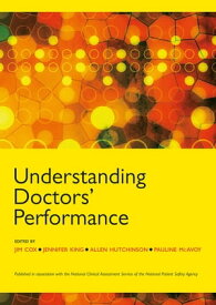 Understanding Doctors' Performance【電子書籍】[ Jim Cox ]