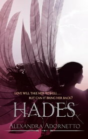 Hades Number 2 in series【電子書籍】[ Alexandra Adornetto ]